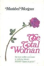 The Total Woman by Marabel Morgan (Hardcover   1973)