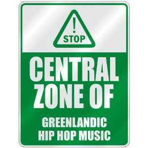  STOP  CENTRAL ZONE OF GREENLANDIC HIP HOP  PARKING SIGN 