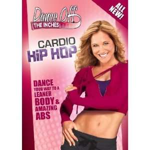  Dance Off the Inches Cardio Hip Hop