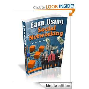 Social Networking Earn Using Social Networking John Dow  