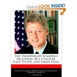 The Troopergate Scandals Including Bill Clinton, Eliot Pitzer, and 