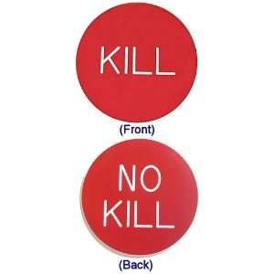  KILL / NO KILL BUTTON for Poker Game