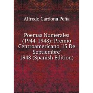   De Septiembre 1948 (Spanish Edition): Alfredo Cardona PeÃ±a: Books