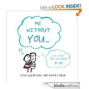 Me Without You: Ralph Lazar, Lisa Swerling:  Kindle Store