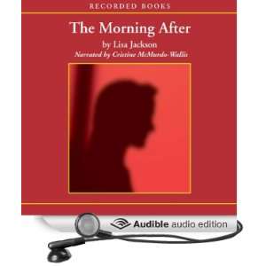  The Morning After (Audible Audio Edition) Lisa Jackson 
