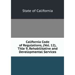   Rehabilitative and Developmental Services State of California Books