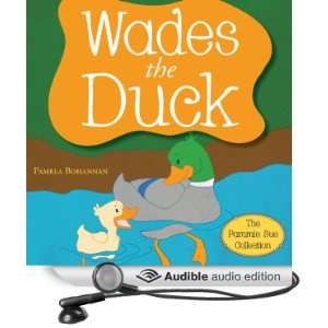  Wades the Duck The Pammie Sue Collection (Audible Audio 