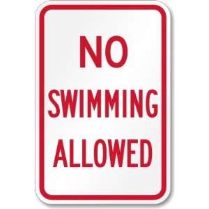  No Swimming Allowed Aluminum Sign, 18 x 12 Office 