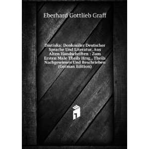   Und Beschrieben (German Edition): Eberhard Gottlieb Graff: Books