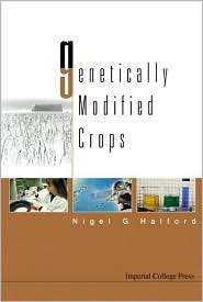 Genetically Modified Crops, (1860943535), Nigel G. Halford, Textbooks 