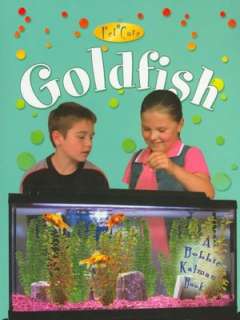   Goldfish ( Pet Care Series) by Bobbie Kalman 