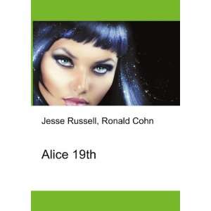 Alice 19th Ronald Cohn Jesse Russell  Books