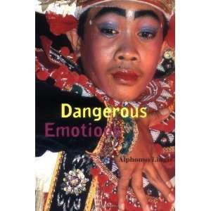  Dangerous Emotions [Paperback] Alphonso Lingis Books