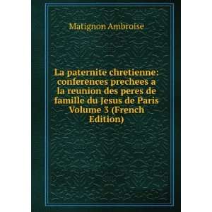   du Jesus de Paris Volume 3 (French Edition) Matignon Ambroise Books