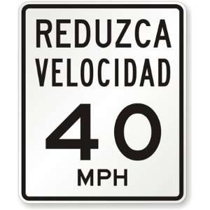  Reduzca Velocidad(Reduce Speed) 40MPH High Intensity Grade 