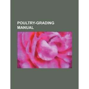  Poultry grading manual (9781234225308) U.S. Government 