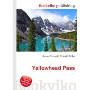  Yellowhead Pass Ronald Cohn Jesse Russell Books