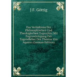   Des Thomas Von Aquino (German Edition): J F. GÃ¶ttig: Books