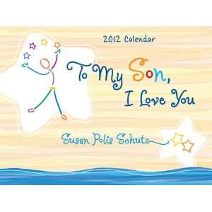  To My Son, I Love You 2012 Wall Calendar: Office Products