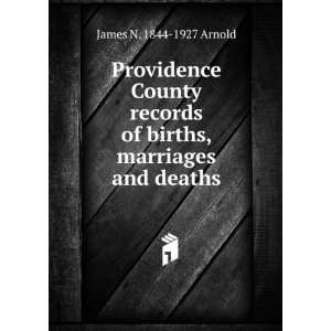   of births, marriages and deaths James N. 1844 1927 Arnold Books