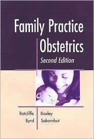 Family Practice Obstetrics, (1560533595), Stephen D. Ratcliffe 