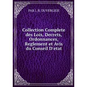   , Reglement et Avis du Conseil Detat PAR J. B. DUVERGIER Books