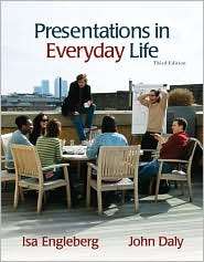 Presentations in Everyday Life, (020561275X), Isa N. Engleberg 