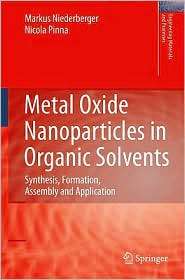 Metal Oxide Nanoparticles in Organic Solvents Synthesis, Formation 