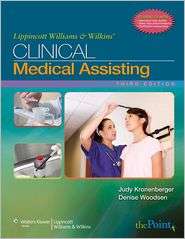 Clinical Medical Assisting, 3rd Edition, (0781797845), Judy 