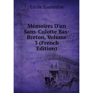  MÃ©moires Dun Sans Culotte Bas Breton, Volume 3 (French 