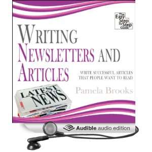 Writing Newsletters and Articles Write Successful Articles That 