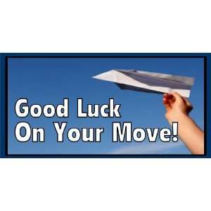   : 3x6 Vinyl Banner   Goodbye Good Luck On Your Move: Everything Else