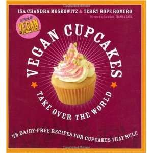   Take Over the World 75 Dairy Free Recipes for Cupcakes that Rule  N