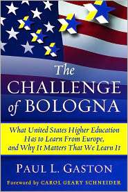 The Challenge of Bologna What United States Higher Education Has to 