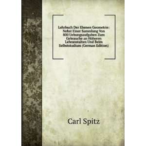   Und Beim Selbststudium (German Edition): Carl Spitz: Books