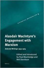 Alasdair MacIntyres Engagement with Marxism Selected Writings 1953 