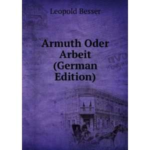   Oder Arbeit (German Edition) (9785874853235) Leopold Besser Books