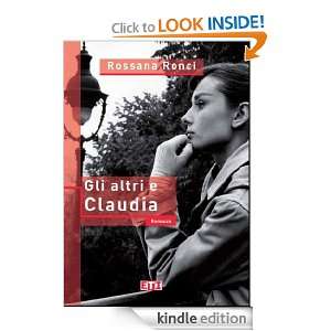 Gli altri e Claudia (Italian Edition): Rossana Ronci:  