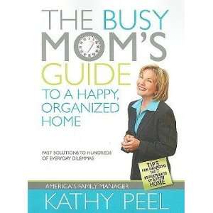   of Everyday Dilemmas [BUSY MOMS GT A HAPPY ORGANIZED]:  N/A : Books