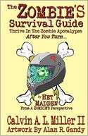 The Zombies Survival Guide Calvin A. L. Miller Ii