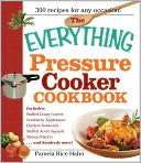 The Everything Pressure Cooker Pamela Rice Hahn