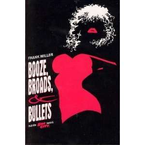   : Booze, Broads, & Bullets (Book 6) [Paperback]: Frank Miller: Books
