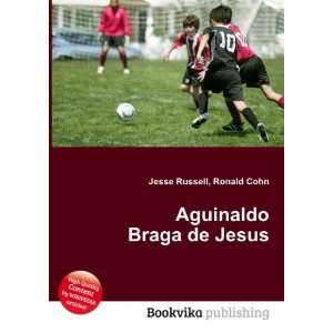  Aguinaldo Braga de Jesus Ronald Cohn Jesse Russell Books