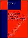 Measurement Uncertainty in Chemical Analysis, (3540439900), Paul De 