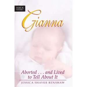  Gianna Aborted . . . And Lived to Tell about It 