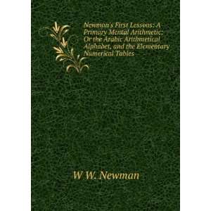  Newmans First Lessons A Primary Mental Arithmetic; Or 