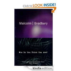 Who Do You Think You Are?: Malcolm Bradbury:  Kindle Store