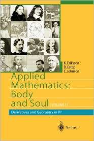Applied Mathematics Body and Soul Volume 1 Derivatives and Geometry 