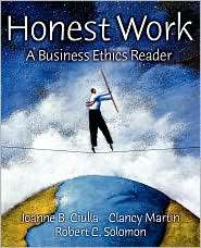 Honest Work A Business Ethics Reader, (0195161688), Joanne B. Ciulla 