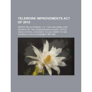  Telework Improvements Act of 2010 report (to accompany H 